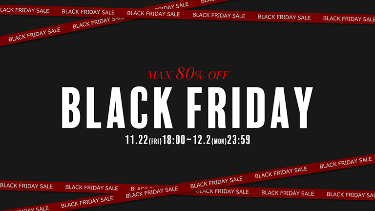 オンラインストア「BLACK FRIDAY」開催(11/22~12/2)の オンラインストア「BLACK FRIDAY」開催(11/22~12/2)の